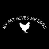 14.3CM*5.4CM My Pet Gives Me Eggs Chicken Lover Vinyl Decal Car Stickers Motorcycle Decorating Stickers Black/Sliver C8-0331
