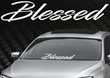 5.5x30" Blessed Windshield Banner Decal Sticker tuner Boost Funny Locally Hated