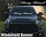 Dirty Diesel Windshield Banner Decal Sticker 6"x44" america truck lift off road