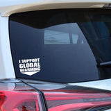 14.7CM*11.5CM Personality I Support Global Warming Letters Car Sticker Decal Vinyl C11-1469