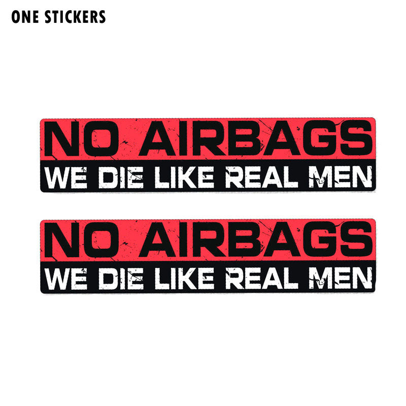 20CM*4CM Warning Personality NO AIRBAGS WE DIE LIKE REAL MEN PVC Car Sticker Decal