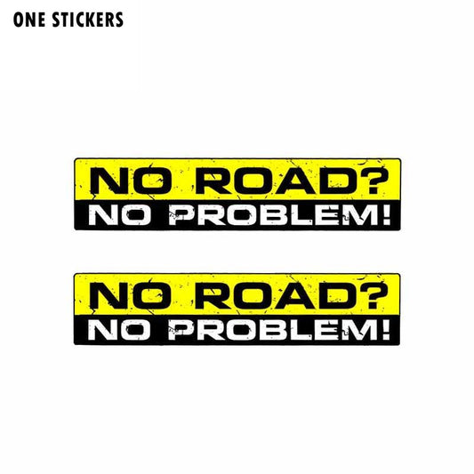 15CM*3CM Creative Warning Car NO ROAD NO PROBLEM Decal StickerS PVC 12-0310